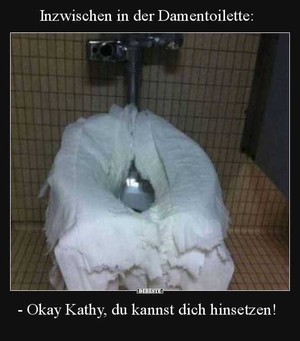Inzwischen in der Damentoilette.. - Lustige Bilder | DEBESTE.de