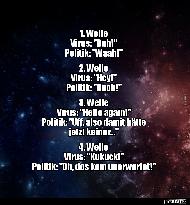 1. Welle - Virus: "Buh!", Politik: "Waah!"... - Lustige Bilder | DEBESTE.de