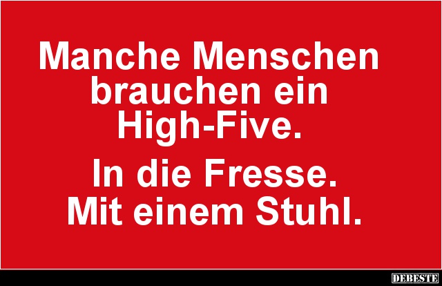 Manche Menschen brauchen ein High-Five.. - Lustige Bilder | DEBESTE.de