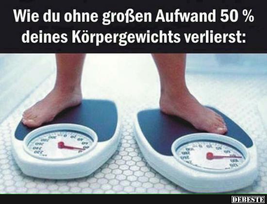 Wie du ohne großen Aufwand 50% deines Körpergewichts verlierst.. - Lustige Bilder | DEBESTE.de