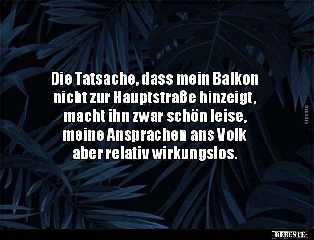 Die Tatsache, dass mein Balkon nicht zur Hauptstraße.. - Lustige Bilder | DEBESTE.de