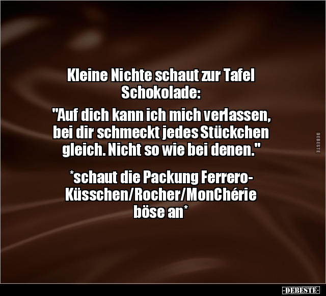 Kleine Nichte schaut zur Tafel Schokolade: "Auf dich kann.." - Lustige Bilder | DEBESTE.de