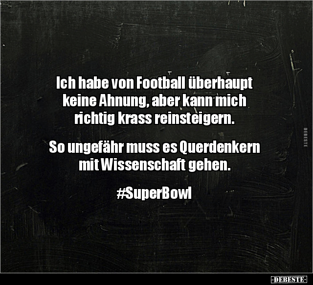 Ich habe von Football überhaupt keine Ahnung, aber kann.. - Lustige Bilder | DEBESTE.de