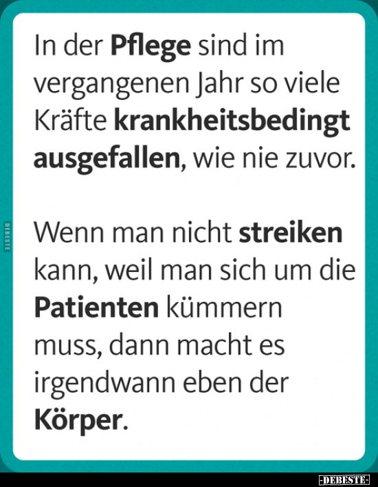 In der Pflege sind im vergangenen Jahr so viele Kräfte.. - Lustige Bilder | DEBESTE.de