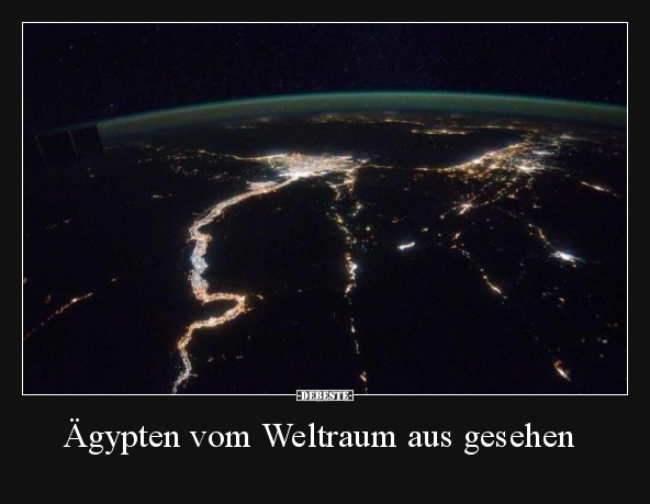 Ägypten vom Weltraum aus gesehen.. - Lustige Bilder | DEBESTE.de