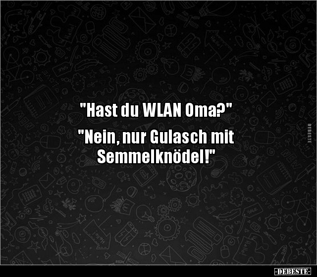 "Hast du WLAN Oma?".. - Lustige Bilder | DEBESTE.de