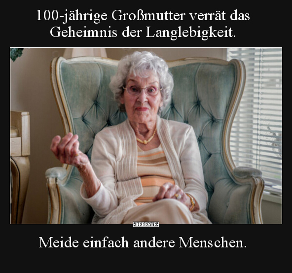 100-jährige Großmutter verrät das Geheimnis der.. - Lustige Bilder | DEBESTE.de