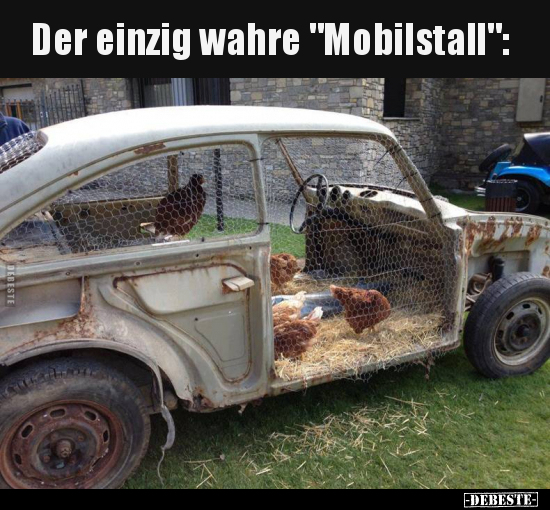 Der einzig wahre "Mobilstall".. - Lustige Bilder | DEBESTE.de