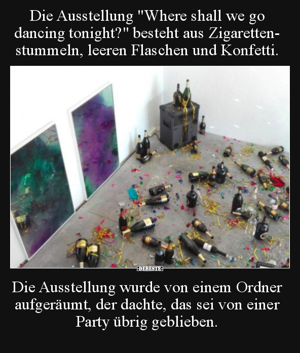 Die Ausstellung "Where shall we go dancing tonight?".. - Lustige Bilder | DEBESTE.de