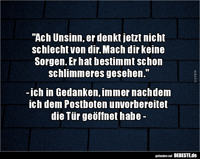 "Ach Unsinn, er denkt jetzt nicht schlecht von dir..." - Lustige Bilder | DEBESTE.de