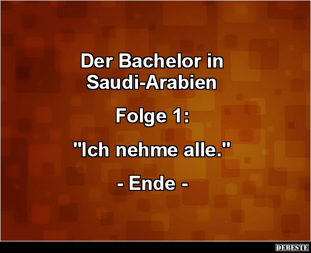 Der Bachelor in Saudi-Arabien.. - Lustige Bilder | DEBESTE.de