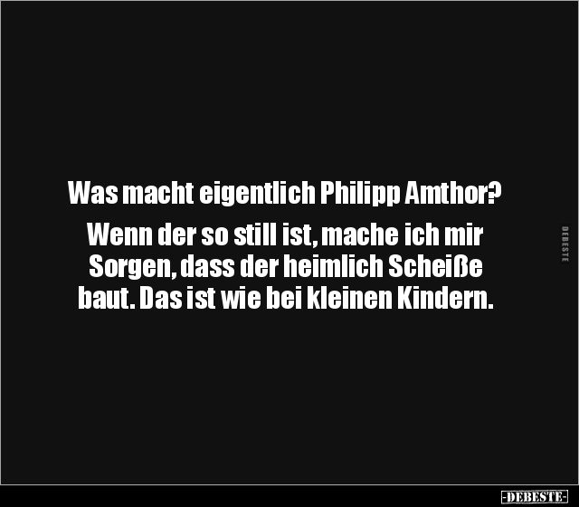 Was macht eigentlich Philipp Amthor? Wenn der so still.. - Lustige Bilder | DEBESTE.de