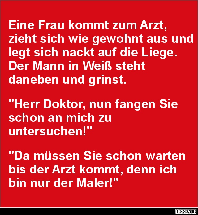 Eine Frau kommt zum Arzt, zieht sich wie gewohnt.. - Lustige Bilder | DEBESTE.de