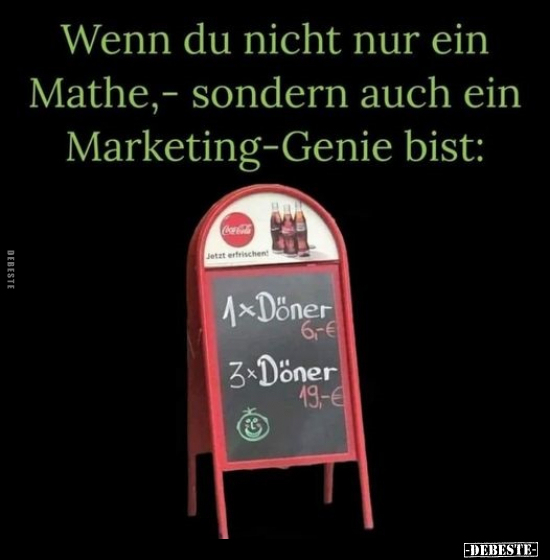 Wenn du nicht nur ein Mathe,- sondern auch ein.. - Lustige Bilder | DEBESTE.de