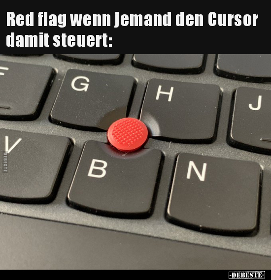 Red flag wenn jemand den Cursor damit steuert.. - Lustige Bilder | DEBESTE.de