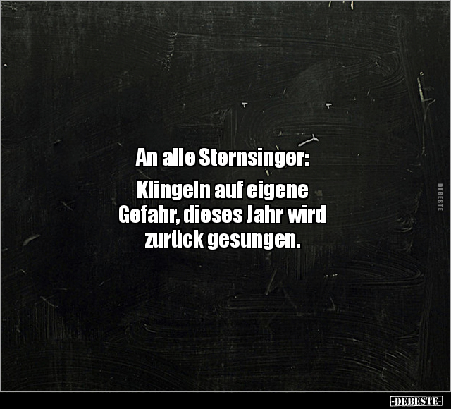 An alle Sternsinger: Klingeln auf eigene Gefahr, dieses.. - Lustige Bilder | DEBESTE.de