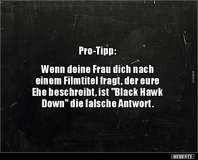 Pro-Tipp:  Wenn deine Frau dich nach einem Filmtitel.. - Lustige Bilder | DEBESTE.de