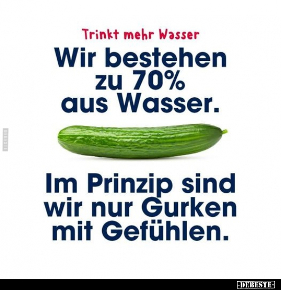 Trinkt mehr Wasser.. - Lustige Bilder | DEBESTE.de