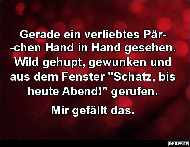Gerade ein verliebtes Pärchen Hand in Hand gesehen.. - Lustige Bilder | DEBESTE.de