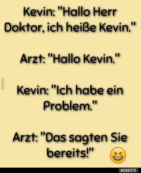 Kevin: "Hallo Herr Doktor, ich heiße Kevin." .. - Lustige Bilder | DEBESTE.de