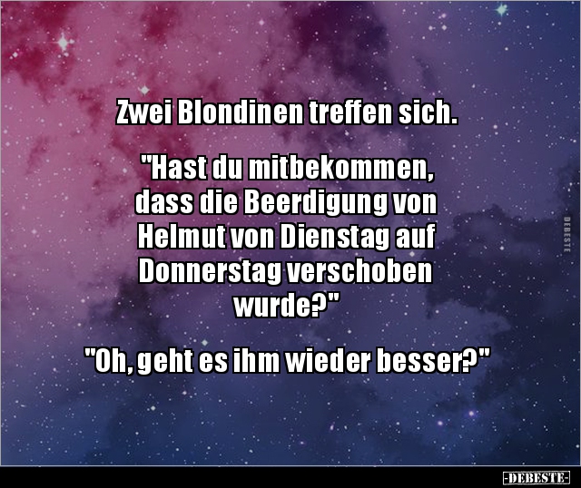 Zwei Blondinen treffen sich. "Hast du mitbekommen.." - Lustige Bilder | DEBESTE.de