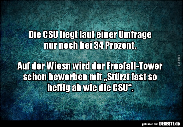 Die CSU liegt laut einer Umfrage nur noch bei 34.. - Lustige Bilder | DEBESTE.de