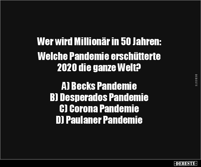 Wer wird Millionär in 50 Jahren: Welche Pandemie.. - Lustige Bilder | DEBESTE.de