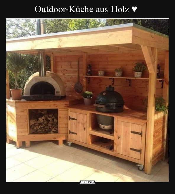 Outdoor-Küche aus Holz ♥.. - Lustige Bilder | DEBESTE.de
