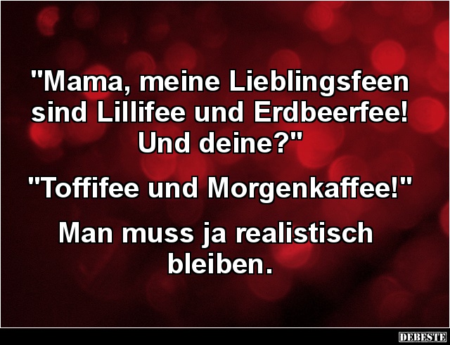 Mama, meine Lieblingsfeen sind Lillifee.. - Lustige Bilder | DEBESTE.de