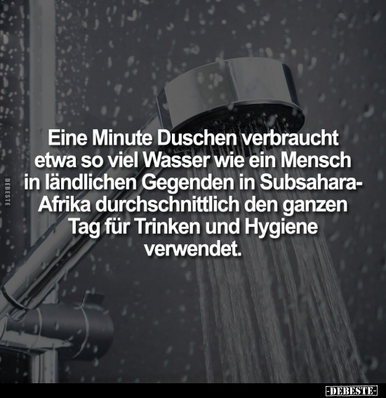 Eine Minute Duschen verbraucht etwa so viel Wasser wie.. - Lustige Bilder | DEBESTE.de