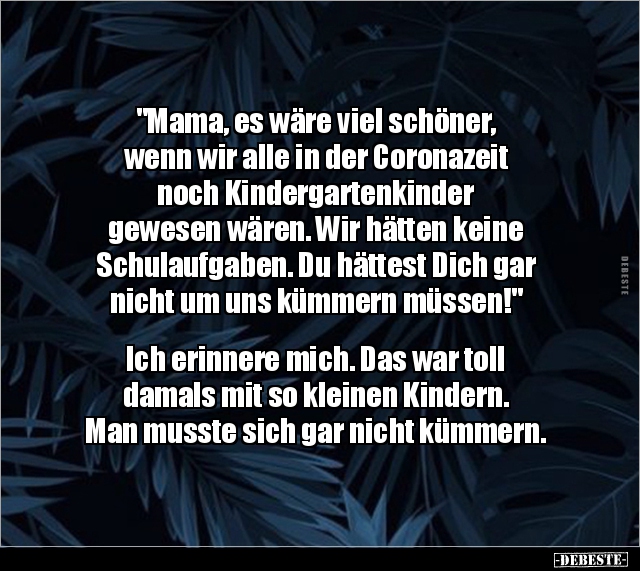 "Mama, es wäre viel schöner, wenn wir alle in der.." - Lustige Bilder | DEBESTE.de