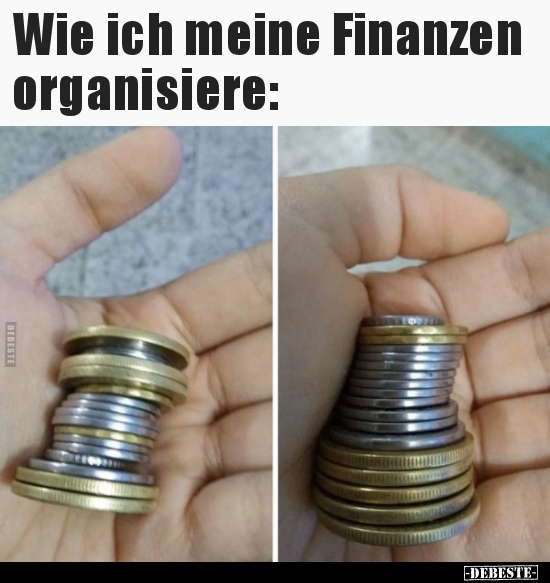 Wie ich meine Finanzen organisiere.. - Lustige Bilder | DEBESTE.de