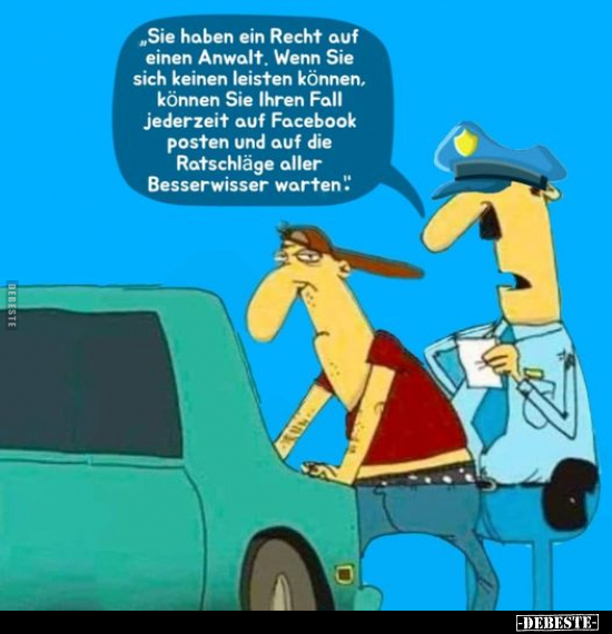 "Sie haben ein Recht auf einen Anwalt..." - Lustige Bilder | DEBESTE.de