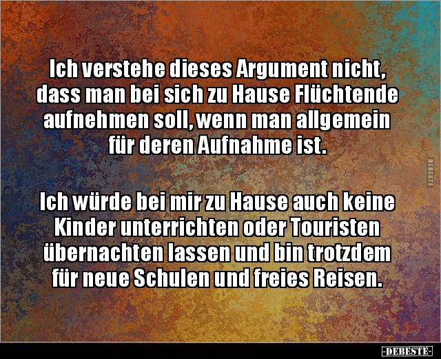 Ich verstehe dieses Argument nicht, dass man bei sich zu.. - Lustige Bilder | DEBESTE.de