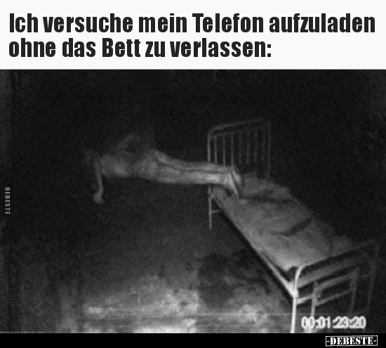 Ich versuche mein Telefon aufzuladen ohne das Bett zu.. - Lustige Bilder | DEBESTE.de