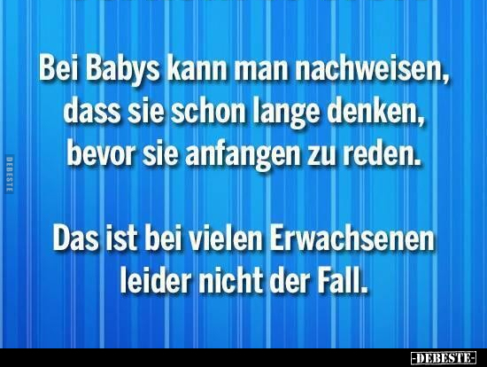 Bei Babys kann man nachweisen, dass sie schon lange denken.. - Lustige Bilder | DEBESTE.de