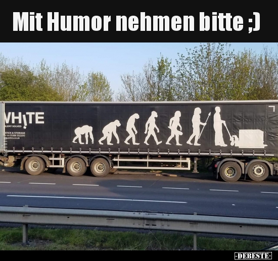 
Mit Humor nehmen bitte ;)
 - Lustige Bilder | DEBESTE.de