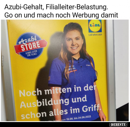 Azubi-Gehalt, Filialleiter-Belastung.. - Lustige Bilder | DEBESTE.de
