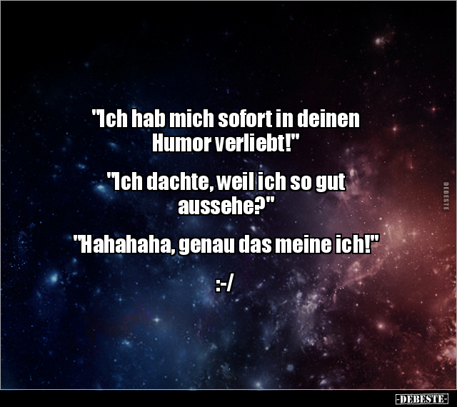 "Ich hab mich sofort in deinen Humor verliebt!"... - Lustige Bilder | DEBESTE.de