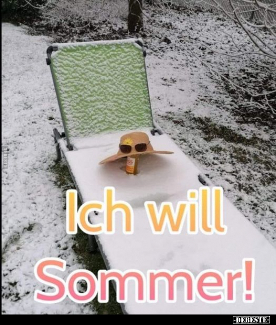 Ich will Sommer!... - Lustige Bilder | DEBESTE.de