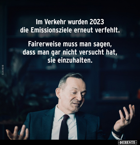 Im Verkehr wurden 2023 die Emissionsziele erneut.. - Lustige Bilder | DEBESTE.de