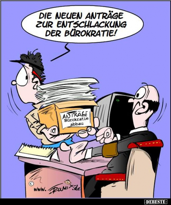Die neuen Anträge zur Entschlackung der Bürokratie!.. - Lustige Bilder | DEBESTE.de
