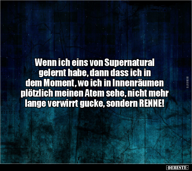 Wenn ich eins von Supernatural gelernt habe, dann dass ich.. - Lustige Bilder | DEBESTE.de