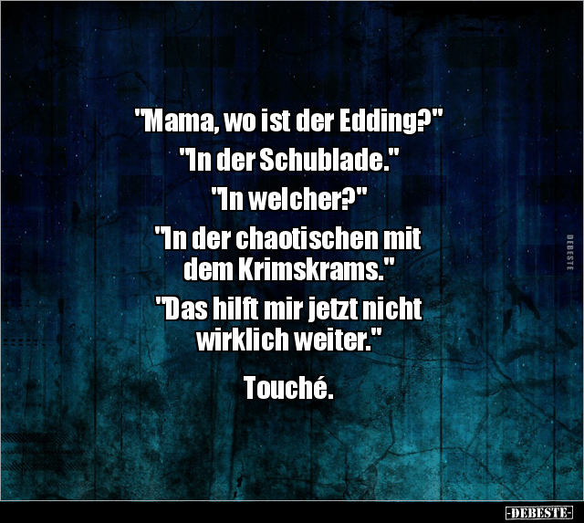"Mama, wo ist der Edding?" "In der Schublade..." - Lustige Bilder | DEBESTE.de