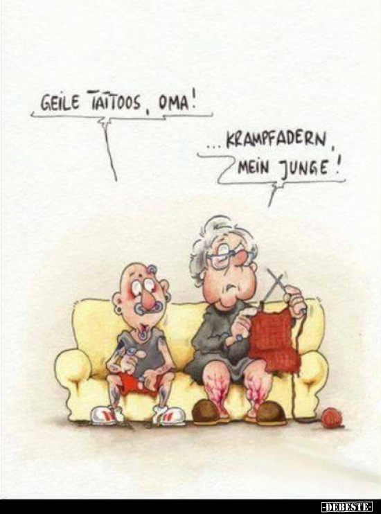 Geile Tattoos, Oma! Krampfadern mein Junge.. - Lustige Bilder | DEBESTE.de