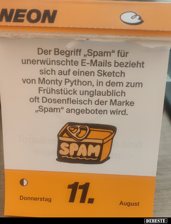 Der Begriff "Spam" für unerwünschte E-Mails bezieht sich.. - Lustige Bilder | DEBESTE.de