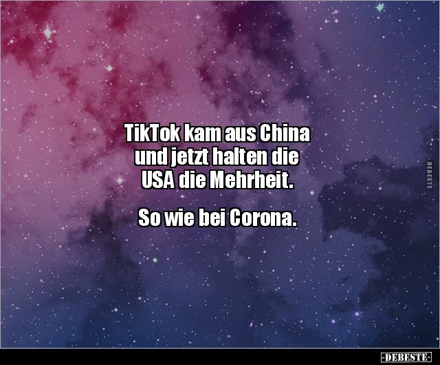 TikTok kam aus China und jetzt halten die USA die.. - Lustige Bilder | DEBESTE.de