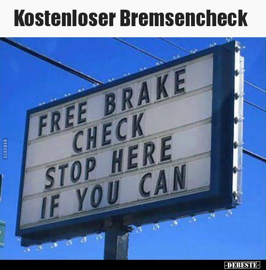 Kostenloser Bremsencheck.. - Lustige Bilder | DEBESTE.de
