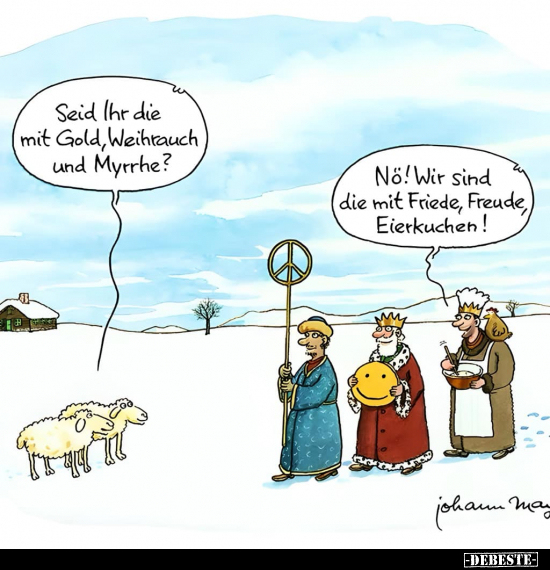 Seid Ihr die mit Gold, Weihrauch und Myrrhe?.. - Lustige Bilder | DEBESTE.de