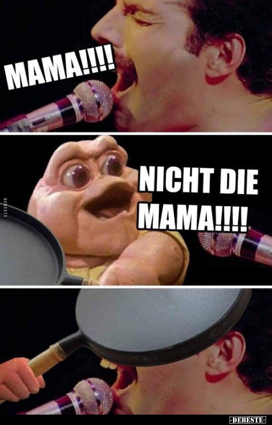 Mama!!! - Lustige Bilder | DEBESTE.de